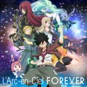 L’Arc〜en〜Ciel、新曲「FOREVER （Anime Edit）」の配信がスタート - 画像一覧（2/6）