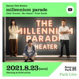 millennium parade、配信シリーズ『Park Live』にトーク出演が決定
