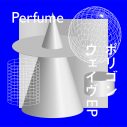 Perfume、新作「ポリゴンウェイヴEP」初回盤収録の特典映像の詳細解禁 - 画像一覧（2/3）