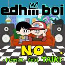 edhiii boi、朋友・TAIKIが参加した「NO」リミックスのリリース＆MVのプレミア公開が決定 - 画像一覧（2/2）