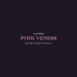 BLACKPINK、新曲「Pink Venom」の予約注文がスタート！ ニュービジュアルも続々と公開