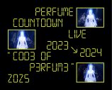 Perfumeライブ映像作品『Perfume Countdown Live 2023→2024 “COD3 OF P3RFUM3” ZOZ5』のジャケ写＆特典映像詳細を公開 - 画像一覧（2/5）