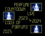Perfumeライブ映像作品『Perfume Countdown Live 2023→2024 “COD3 OF P3RFUM3” ZOZ5』のジャケ写＆特典映像詳細を公開 - 画像一覧（4/5）