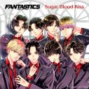 FANTASTICS、アニメ『ヴァンパイア男子寮』OP主題歌「Sugar Blood Kiss」配信決定！遠山えま先生描き下ろしのジャケ写も公開 - 画像一覧（1/2）