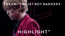 TAKUMI (THE JET BOY BANGERZ) – Let’s Dance Remix / HIGHLIGHT - 画像一覧（1/1）