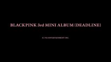 BLACKPINK、3rdミニアルバム『DEADLINE』リリース決定！約4年ぶりのニューアルバム - 画像一覧（1/1）