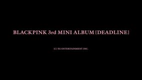 BLACKPINK、3rdミニアルバム『DEADLINE』リリース決定！約4年ぶりのニューアルバム