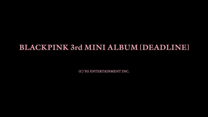 BLACKPINK、3rdミニアルバム『DEADLINE』リリース決定！約4年ぶりのニューアルバム
