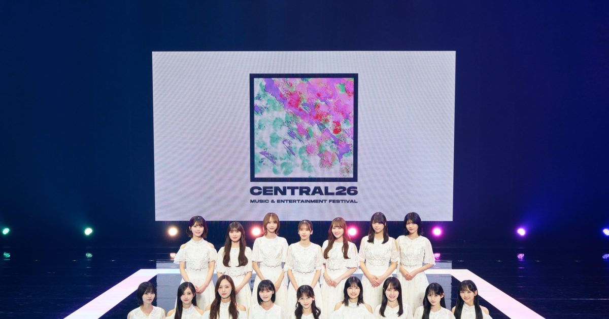 セトリ解禁】『CENTRAL26』開幕！＝LOVE、乃木坂46、FRUITS ZIPPER
