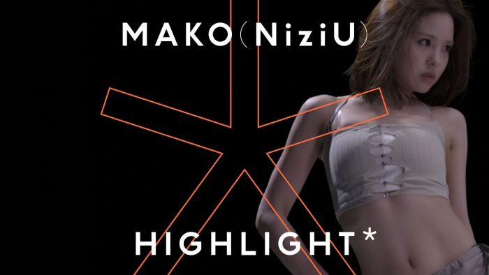 MAKO (NiziU) – Lucent Flow / HIGHLIGHT