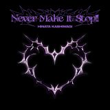 柏木ひなた、ファンの間で話題を集めていた新曲「Never Make It Stop!!」配信リリース決定