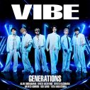 GENERATIONS、新曲「VIBE」をCD発売に先駆けて配信リリース決定！リリース日にはMVのプレミア公開やSP生配信も - 画像一覧（3/3）