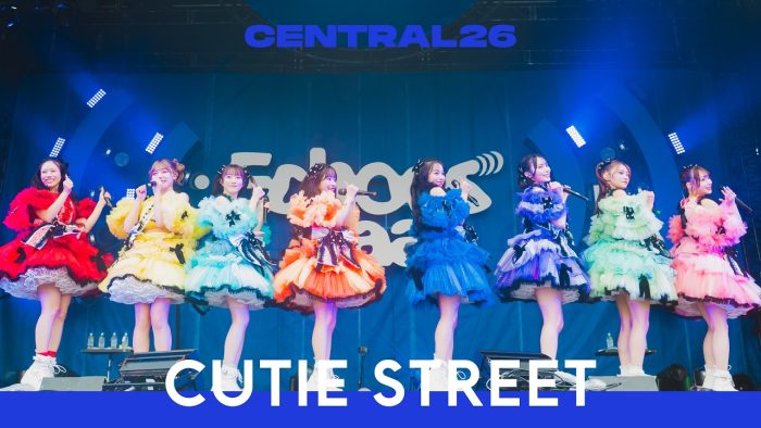 CUTIE STREET – かわいいだけじゃだめですか？ / Live at CENTRAL26