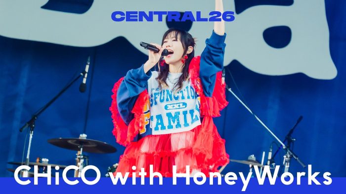 CHiCO with HoneyWorks – アイのシナリオ / Live at CENTRAL26