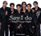 Travis Japan初のダブルAサイドCDシングル「Say I do / Tokyo Crazy Night」のジャケット写真公開 - 画像一覧（5/5）
