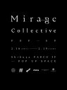 ドラマ『エルピス』主題歌で話題を集めたMirage Collective、POP UPストアの詳細発表 - 画像一覧（1/7）