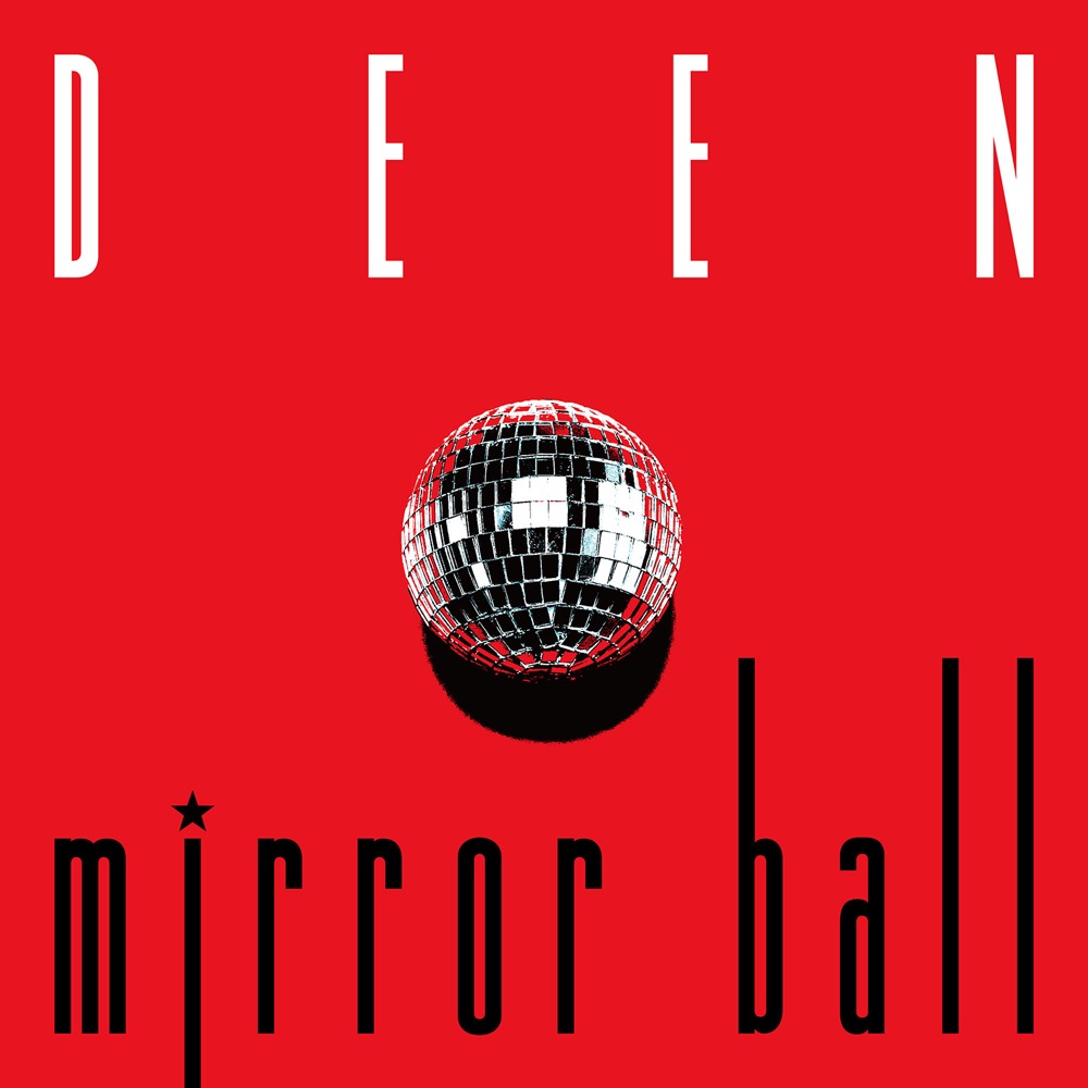 DEEN、30周年メモリアルイヤーの新曲第1弾は☆Taku Takahashi（m-flo）を迎えた「mirror ball」 - 画像一覧（2/4）