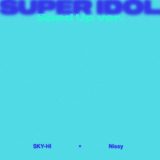 SKY-HI × Nissy「SUPER IDOL」の“Sped Up ver.”が配信スタート