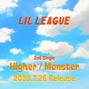 LIL LEAGUE、2ndシングル「Higher / Monster」リリース決定！夏には初の単独ホールツアーも開催 - 画像一覧（2/2）