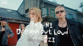 SKY-HI、台湾で撮影が行われた新曲「Dream Out Loud feat. ØZI」MV公開