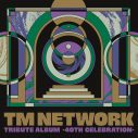 『TM NETWORK TRIBUTE ALBUM -40th CELEBRATION-』がオリコンデジタルアルバムランキングで初登場1位を獲得 - 画像一覧（3/3）