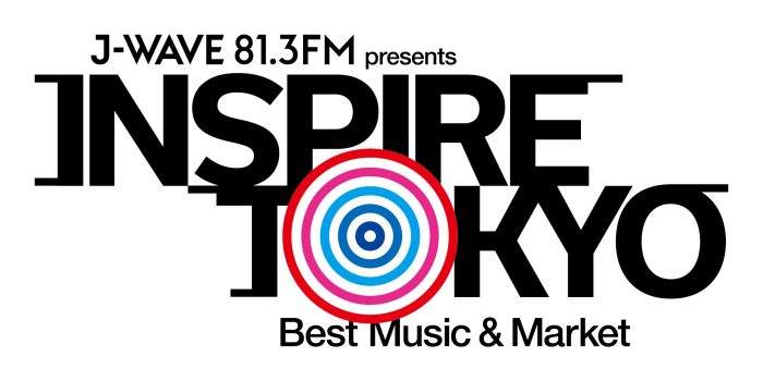 複合型都市フェス、J-WAVE『INSPIRE TOKYO ～Best Music & Market』第1弾出演アーティスト12組を発表