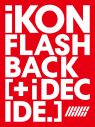 iKON、日本ニューアルバム『FLASHBACK [＋ i DECIDE]』の新ビジュアル＆ジャケット公開 - 画像一覧（6/8）