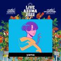 『LIVE AZUMA 2022』、Tani Yuuki、yamaら第3弾出演者＆日割りを発表 - 画像一覧（2/6）