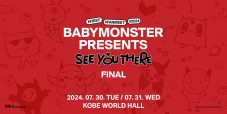 BABYMONSTER日本初ファンミーティング『BABYMONSTER PRESENTS : SEE YOU THERE』の追加公演が決定 - 画像一覧（2/2）