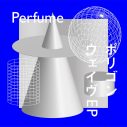 Perfumeが初のEPをリリース！ ジャケ写＆ニュービジュアルも公開 - 画像一覧（2/3）