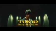 Lenny code fiction、第2章が開幕！ 新曲「TOKYO」配信スタート＆MV公開 - 画像一覧（1/3）