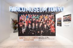 『BATTLE OF TOKYO EXHIBITION』渋谷PARCOにて開催スタート