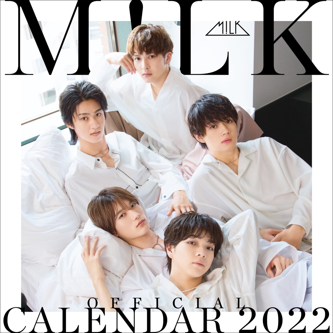 M!LK、2022年カレンダー発売決定！ 表紙＆メイキング映像公開