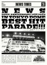 『NEWS 20th Anniversary LIVE 2023 in TOKYO DOME BEST HIT PARADE!!!』ジャケット写真公開 - 画像一覧（2/2）
