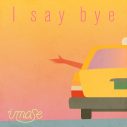 imase、TikTokで人気の「I say bye」をデジタルリリース！ ジャケット写真も公開 - 画像一覧（1/2）