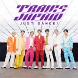 Travis Japan、グローバルメジャーデビュー曲「JUST DANCE!」のサビ部分が聴ける新ティザー映像を公開