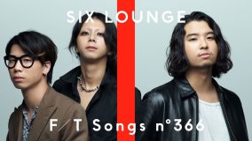 「死ぬほど緊張しました」。SIX LOUNGE、“君だけは幸せにさせないよ”という歌詞で話題の「リカ」を『TFT』で一発撮り