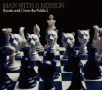 MAN WITH A MISSION、新作『Break and Cross the Walls I』発売日に緊急特別番組を配信 - 画像一覧（2/4）