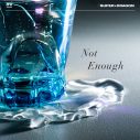 SUPER★DRAGON、連続配信楽曲第7弾「Not Enough」を配信リリース。YouTube生配信も決定 - 画像一覧（2/2）