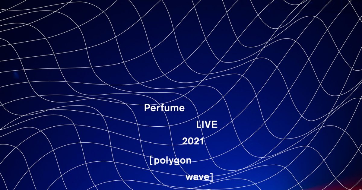 Perfume/Perfume LIVE 2021[polygonwave]〈… Perfume – Perfume Live 2021 [Polygon Wave] – 2 x Blu-ray