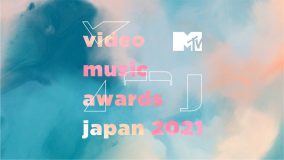 『MTV VMAJ 2021 -THE LIVE-』配信決定！ バックステージトークも追加配信へ