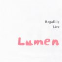 リーガルリリー、ライブ音源集『Regallily Live “Lumen 3”』を配信リリース - 画像一覧（1/3）
