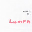 リーガルリリー、ライブ音源集『Regallily Live “Lumen 3”』を配信リリース - 画像一覧（3/3）