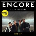 King Gnu、東京ドーム公演の振り返りトークとセトリを聴くことができる『ENCORE -Music+Talk Edition-』公開 - 画像一覧（1/2）