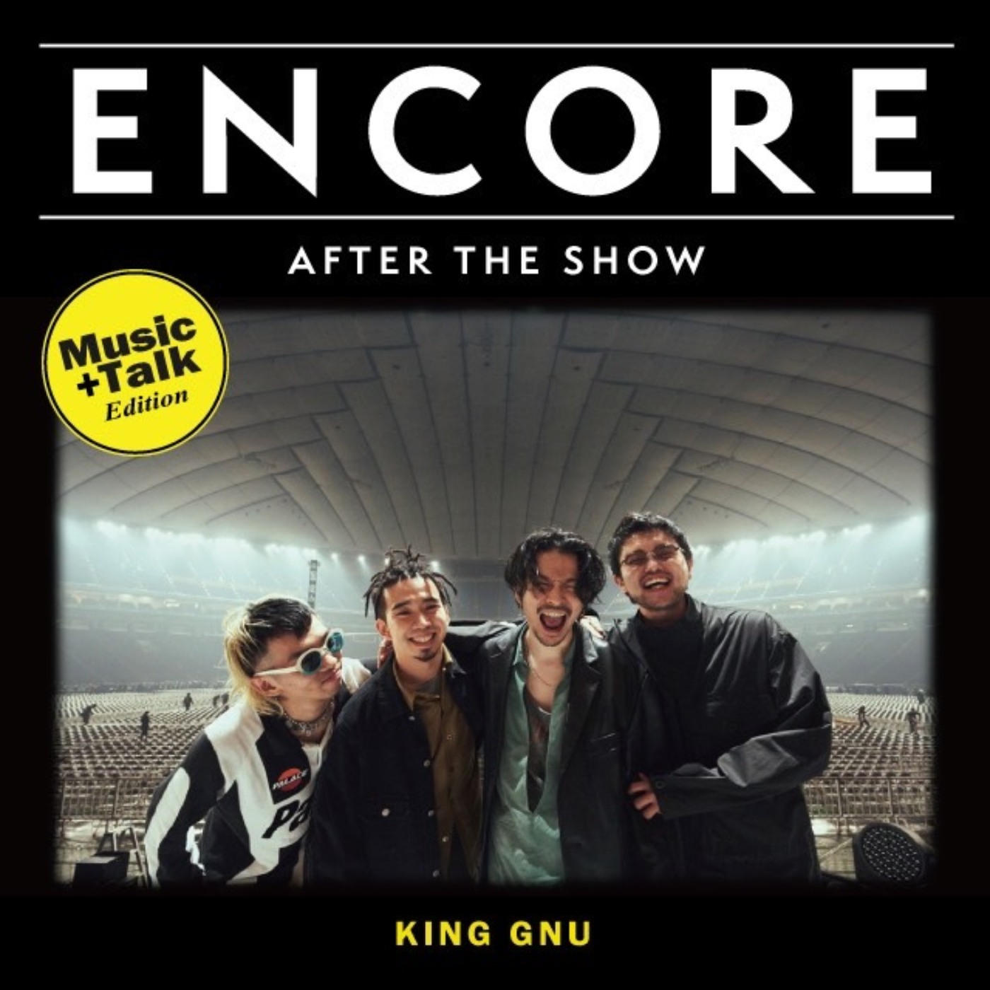 King Gnu、東京ドーム公演の振り返りトークとセトリを聴くことができる『ENCORE -Music+Talk Edition-』公開