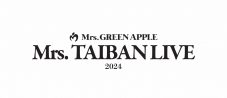 Mrs. GREEN APPLE『Mrs. TAIBAN LIVE 2024』の出演者が、乃木坂46、キタニタツヤ、imaseに決定 - 画像一覧（1/5）