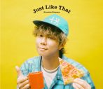 北山宏光、3rd Single「Just Like That」発売！CD初回生産限定盤にライブ音源をサプライズ収録 - 画像一覧（2/7）