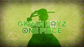 ONE PIECE × GRe4N BOYZ「キセキ」スペシャルコラボMV公開