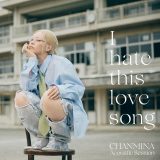 ちゃんみな 「I hate this love song（Acoustic Session）」配信スタート！バンドと弦楽四重奏を起用