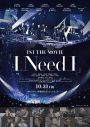 INI初のドキュメンタリー映画『INI THE MOVIE「I Need I」』ポスタービジュアル解禁 - 画像一覧（1/1）